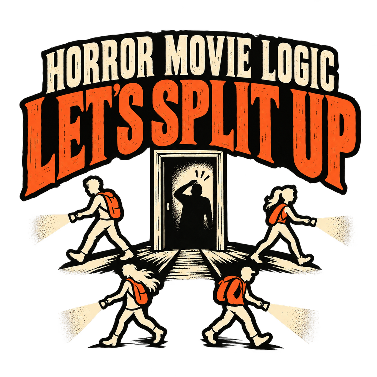 Horror Movie Logic T-Shirt
