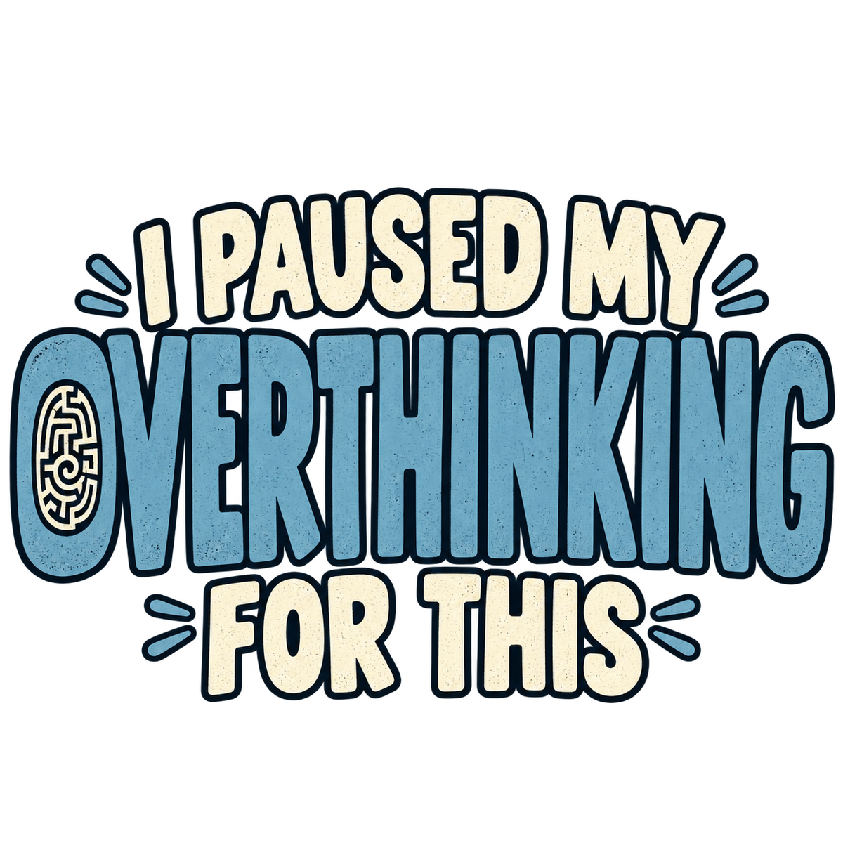 Overthinking T-Shirt