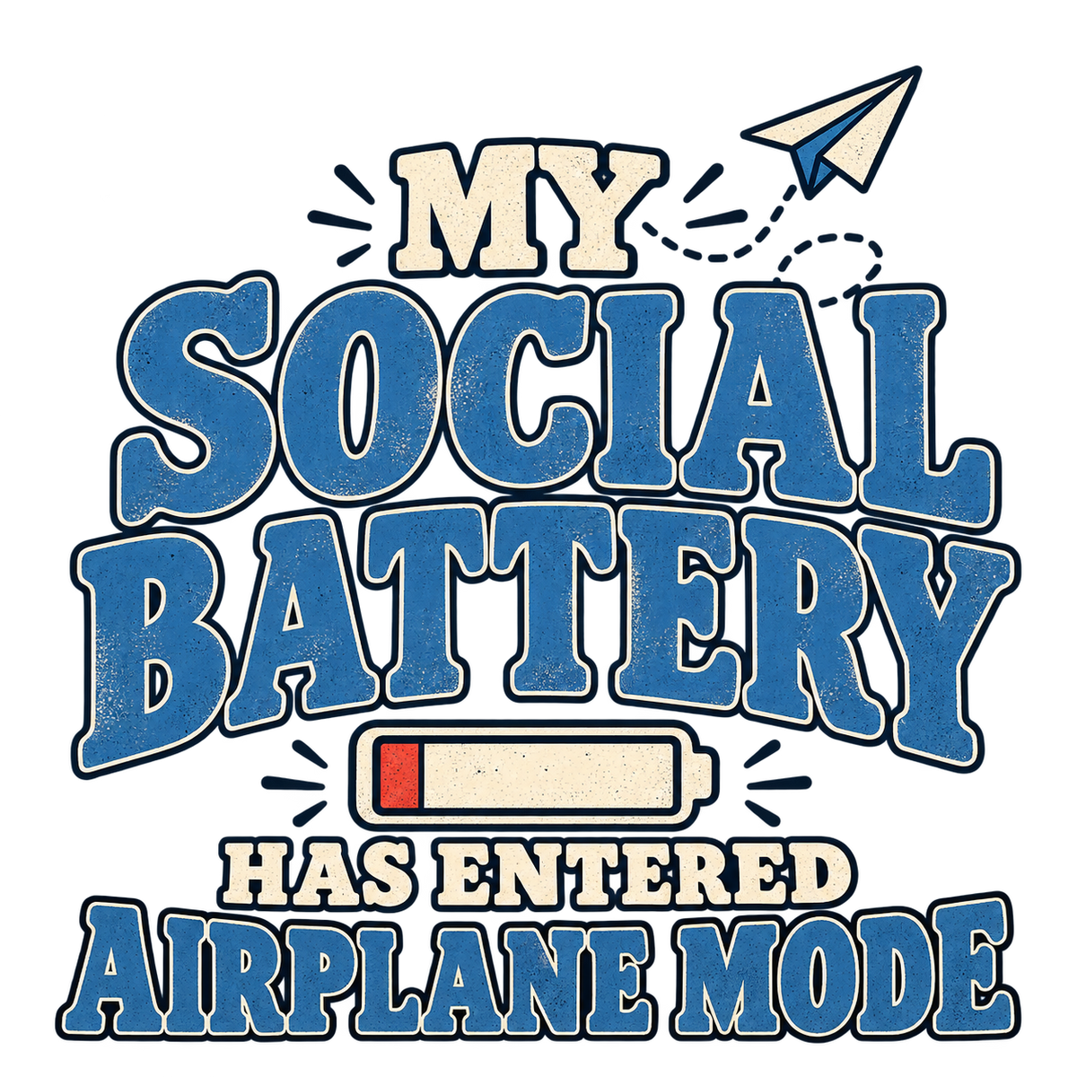Social Battery T-Shirt