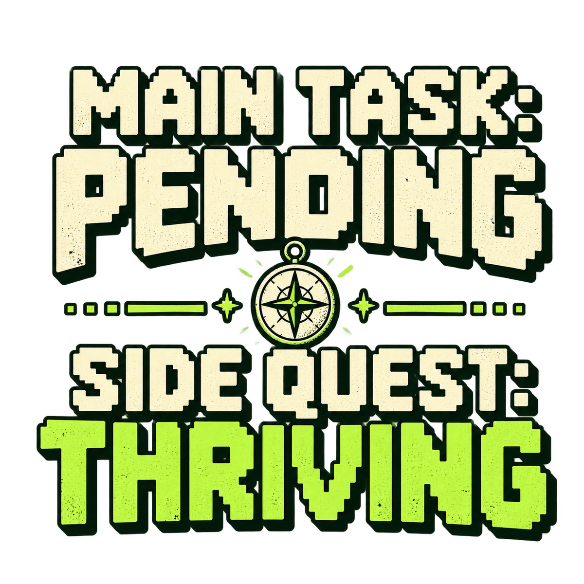 Side Quest Thriving T-Shirt